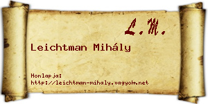 Leichtman Mihály névjegykártya